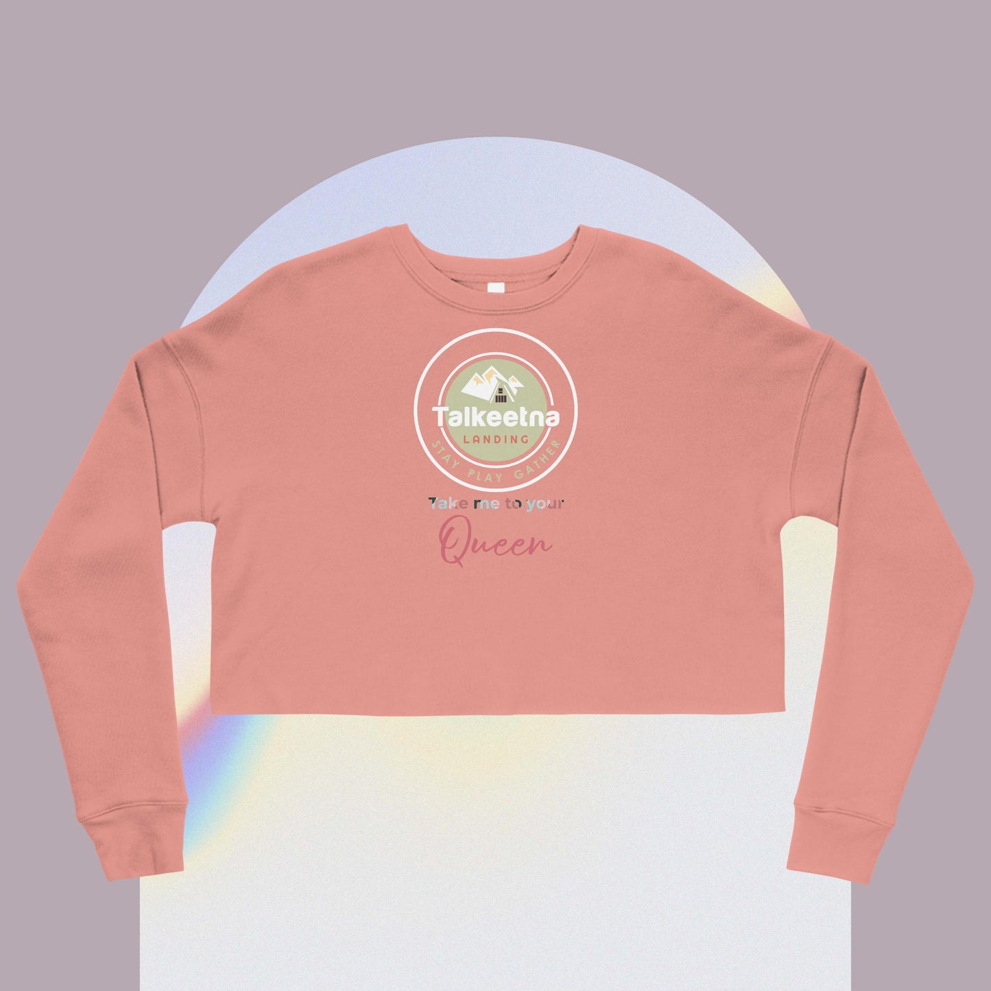 "Take me to your Queen" Crop Sweatshirt